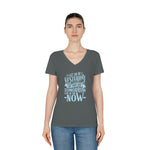 Women's V-Neck T-Shirt | "Live in the NOW"