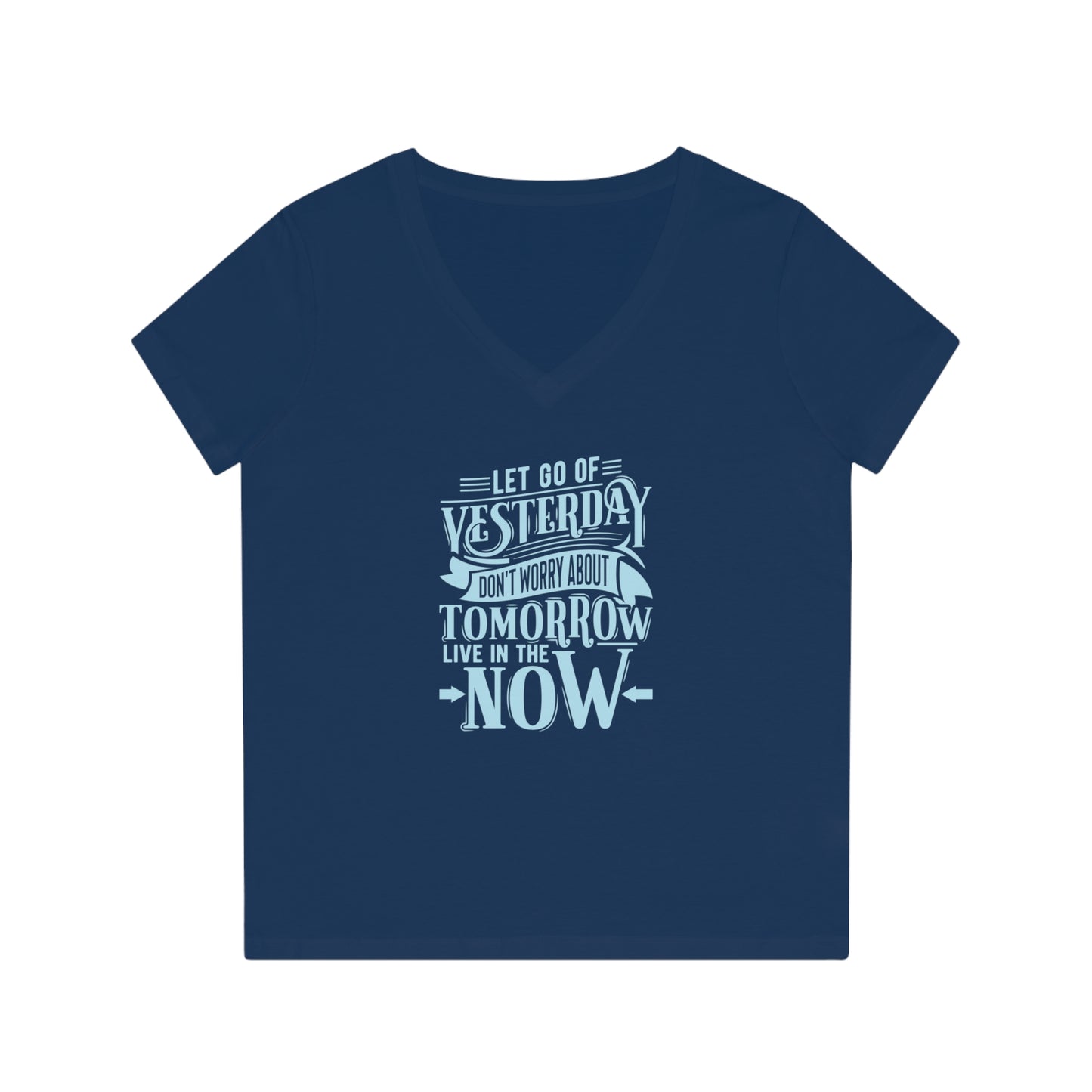 Women's V-Neck T-Shirt | "Live in the NOW"